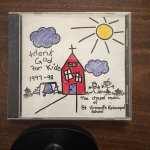 Thank God For Kids Chapel Music St Vincents Episcopal School 1997 98 CD